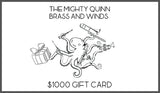 The Mighty Quinn Brass and Winds Gift Cards- for sale at BrassAndWinds.com